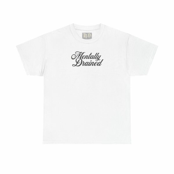 Unisex Heavy Cotton Tee - "Mentally Drained"