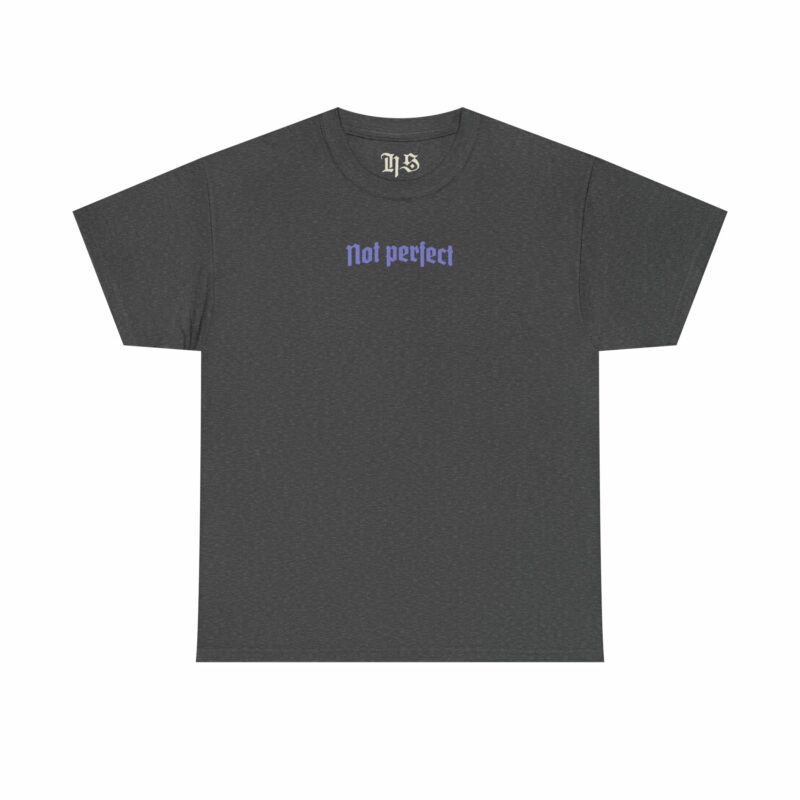 Unisex Heavy Cotton Tee - 'Not Perfect' - Image 5