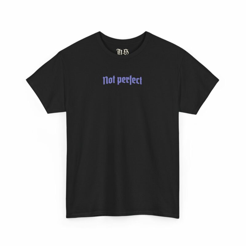 Unisex Heavy Cotton Tee - 'Not Perfect' - Image 3