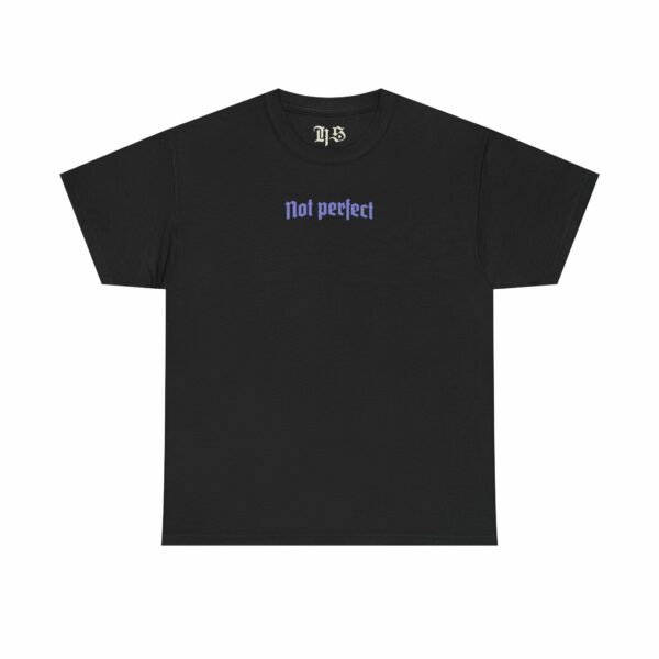 Unisex Heavy Cotton Tee - 'Not Perfect'